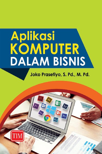 Aplikasi Komputer Dalam Bisnis